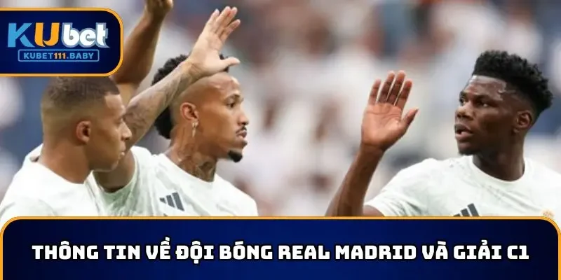 Lý giải Real Madrid vô địch C1 bao nhiêu lần